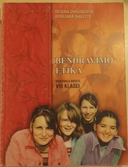 Bendravimo etika. Mokomoji knyga VIII klasei