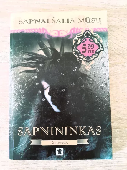 Sapnai šalia mūsų: Sapnininkas (2 knyga)