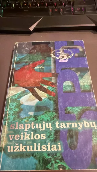 Slaptųjų tarnybų veiklos užkulisiai