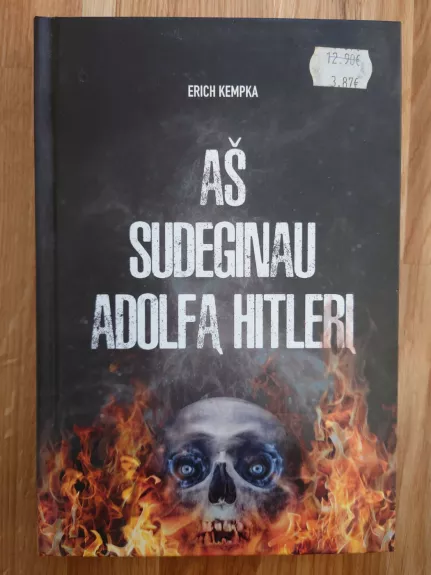 Aš sudeginau Adolfą Hitlerį
