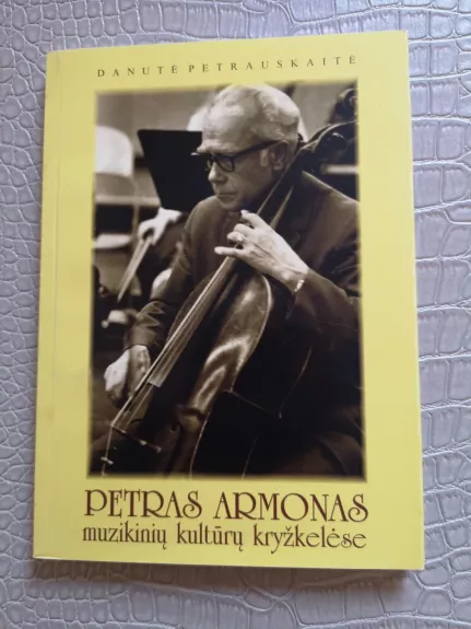 Petras Armonas muzikinių kultūrų kryžkelėse