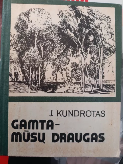 Gamta-mūsų draugas