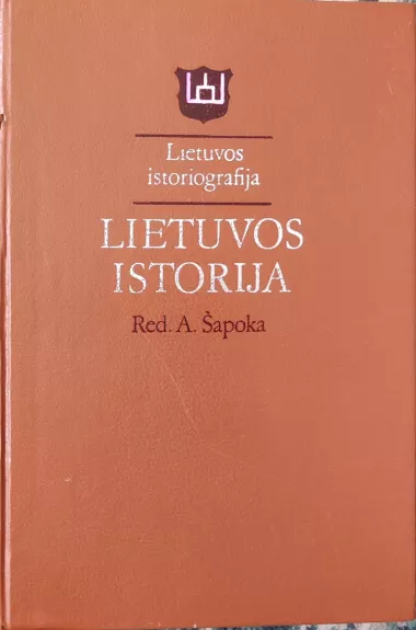 Lietuvos istoriografija. Lietuvos istorija