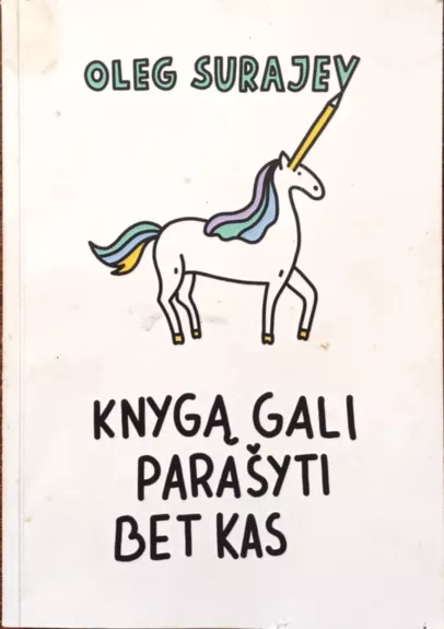 Knygą gali parašyti bet kas