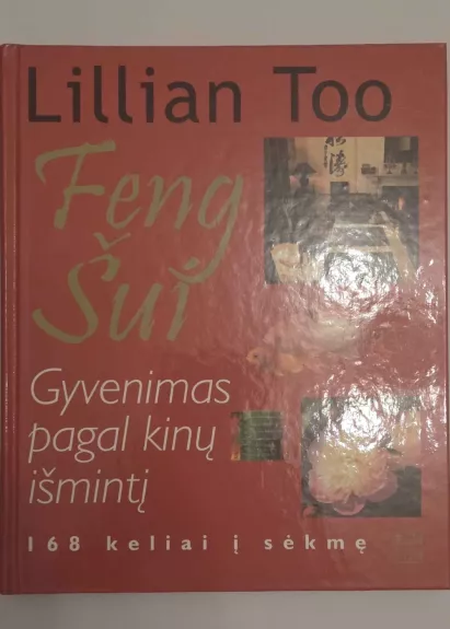 Feng Shui. Gyvenimas pagal kinų išmintį