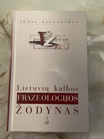 Lietuvių kalbos frazeologijos žodynas