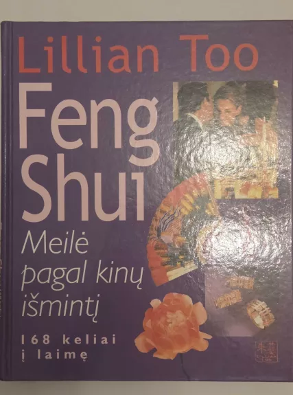 Feng Shui Meilė pagal kinų išmintį