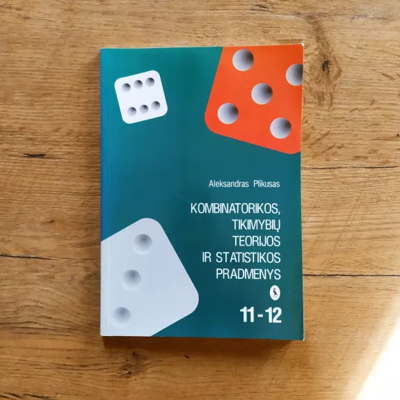 Kombinatorikos tikimybių teorijos ir statistiko pradmenys