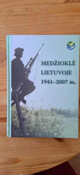 Medžioklė Lietuvoje 1941-2007 m.. Medžioklės istorija