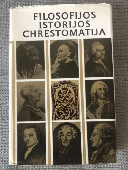 Filosofijos istorijos chrestomatija. Naujieji amžiai