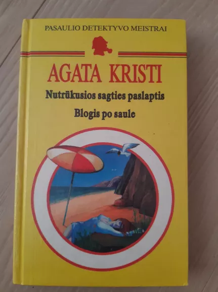 Nutrūkusios sagties paslaptis Blogis po saule