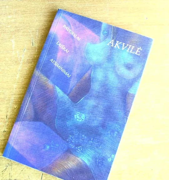 Paveikslai, laiškai, atsiminimai