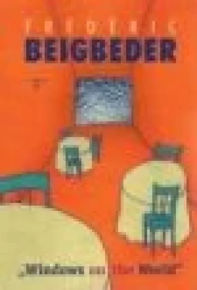 Windows on the World - Frederic Beigbeder, knyga