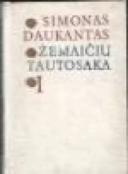 Žemaičių tautosaka (I, II dalys) - Simonas Daukantas, knyga