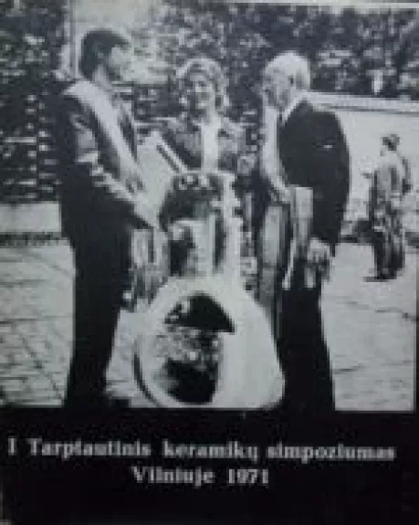 I Tarptautinis keramikų simpoziumas Vilniuje 1971