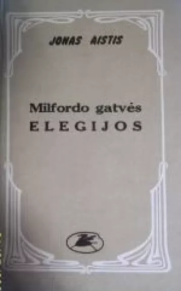 Milfordo gatvės elegijos