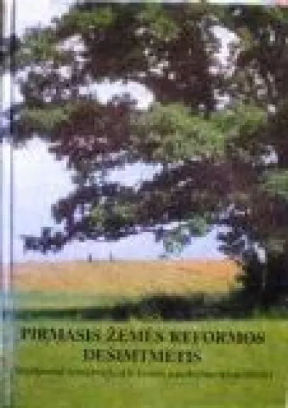 Pirmasis žemės reformos dešimtmetis - Pranas Aleknavičius, knyga