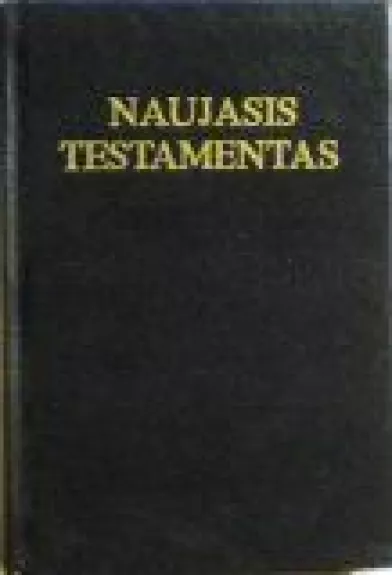 Naujasis testamentas - Vaclovas Aliulis, knyga