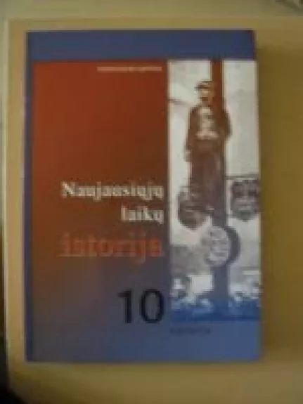 Naujausių laikų istorija 10 kl. - Algis Kasperavičius, knyga