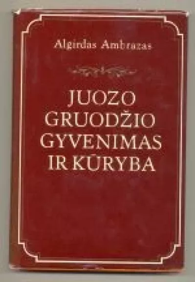 Juozo Gruodžio gyvenimas ir kūryba