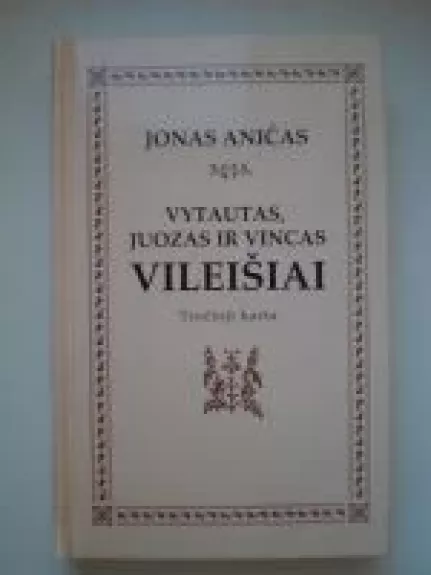 Vytautas, Juozas ir Vicas Vileišiai - Jonas Aničas, knyga