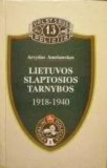 Lietuvos slaptosios tarnybos (1918-1940) - Arvydas Anušauskas, knyga