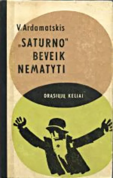 "Saturno" beveik nematyti