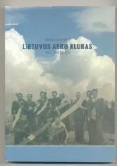 Lietuvos Aero klubas 1927-1940 metais - Viktoras Ašmenskas, knyga