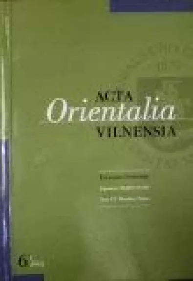 Acta Orientalia Vilnensia 2005 (6 tomas, nr. 1) - Autorių Kolektyvas, knyga