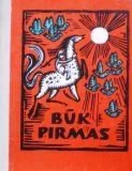 Būk pirmas