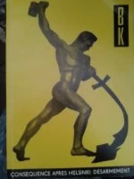 Consequence Apres Helsinki: Desarmement
