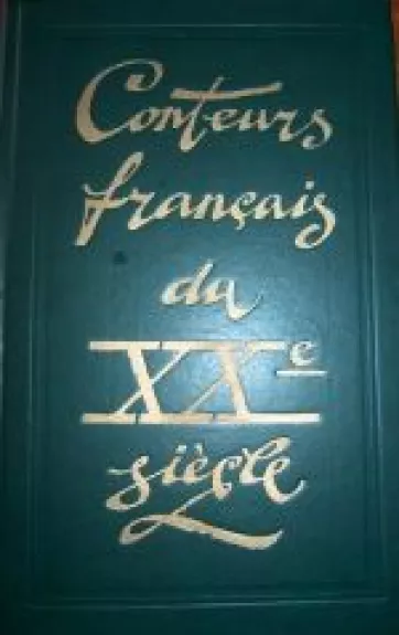 Conteurs francais du XX siecle (1945-1977)