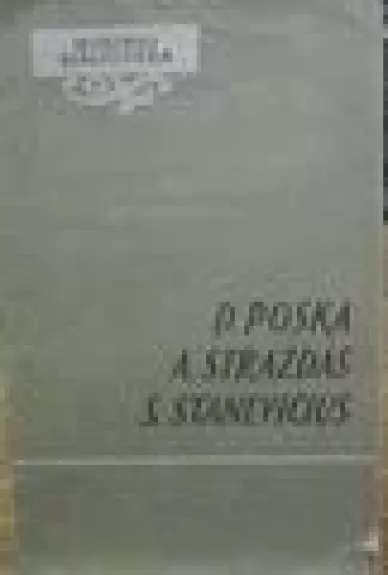 D. Poška, A. Strazdas, S. Stanevičius