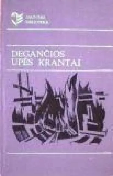 Degančios upės krantai