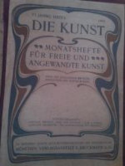 Die kunst. Monatshefte fur freie und angewandte kunst