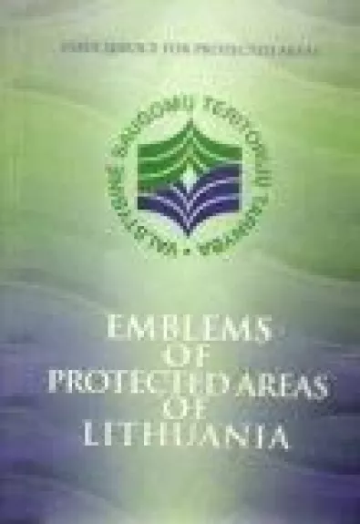 Emblems of protected areas of Lithuania - Autorių Kolektyvas, knyga