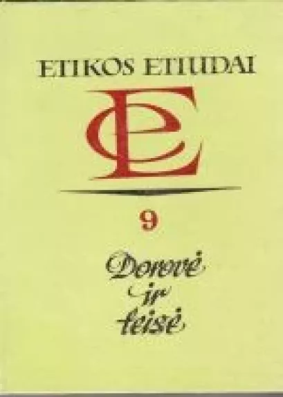 Etikos etiudai. Dorovė ir teisė