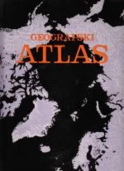 Geografski atlas - Autorių Kolektyvas, knyga