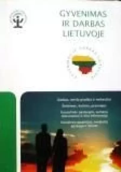 Gyvenimas ir darbas Lietuvoje - Autorių Kolektyvas, knyga