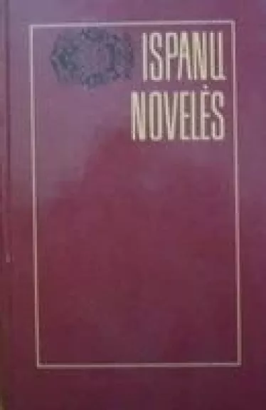 Ispanų novelės - Autorių Kolektyvas, knyga