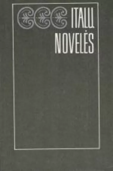 Italų novelės - Autorių Kolektyvas, knyga