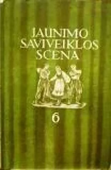 Jaunimo saviveiklos scena (6 knyga)
