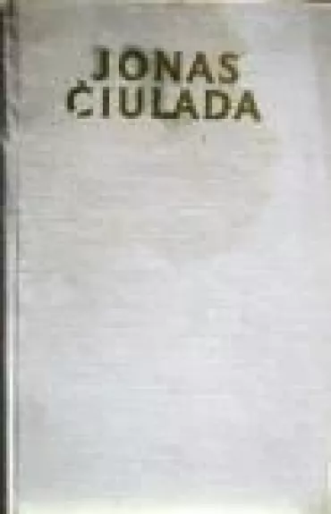 Jonas Čiulada - Autorių Kolektyvas, knyga