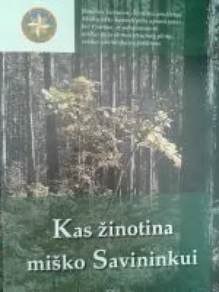 Kas žinotina miško Savininkui - Autorių Kolektyvas, knyga