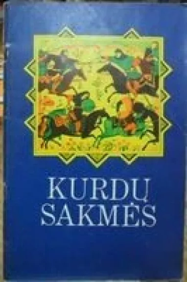 Kurdų sakmės - Autorių Kolektyvas, knyga