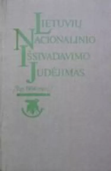 Lietuvių nacionalinio išsivadavimo judėjimas ligi 1904 metų