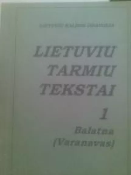 Lietuvių tarmių tekstai - Autorių Kolektyvas, knyga