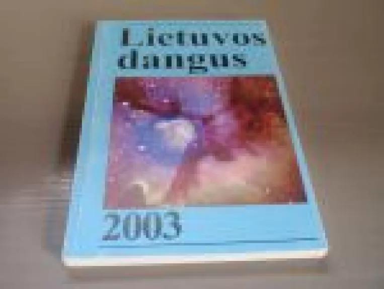 Lietuvos dangus 2003 - Autorių Kolektyvas, knyga