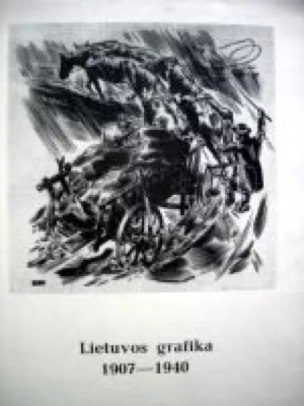 Lietuvos grafika 1907-1940 - Autorių Kolektyvas, knyga