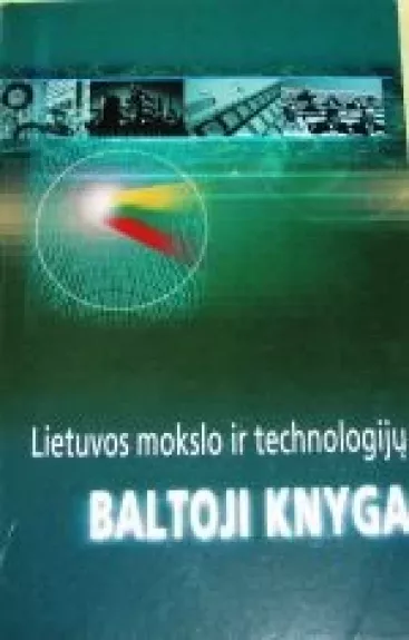 Lietuvos mokslo ir technologijų Baltoji knyga - Autorių Kolektyvas, knyga
